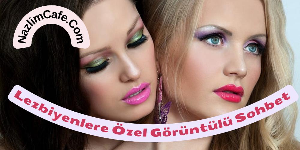 lez görüntülü sohbet